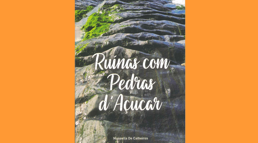 Coberta del llibre “Ruínas com Pedras d’Açucar”, de Manoella de Calheiros