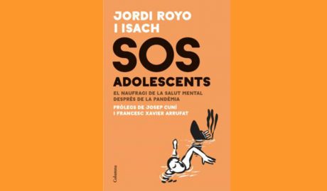 Portada del llibre SOS adolescents: El naufragi de la salut mental postpandèmia, de Jordi Royo