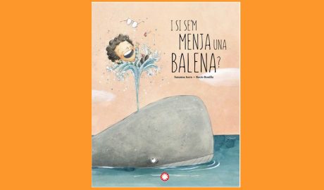Coberta del llibre infantil "I si se'm menja una balena?"