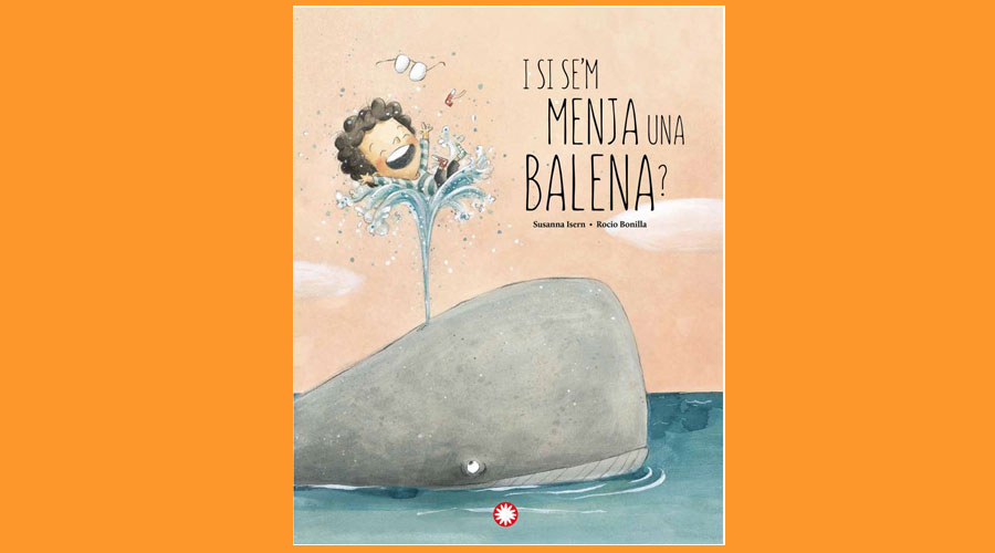 Coberta del llibre infantil "I si se'm menja una balena?"