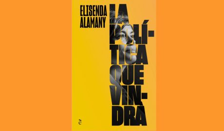 Portada del llibre "La política que vindrà", d'Elisenda Alamany