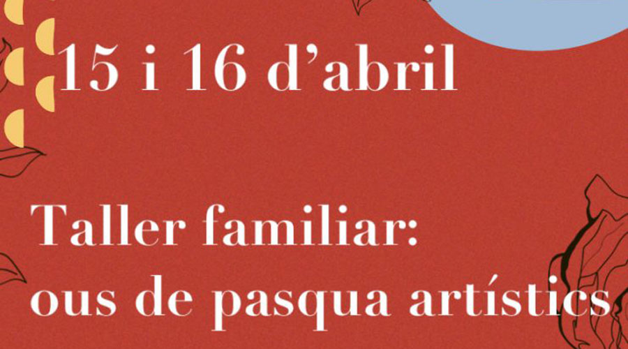 Cartell anunciant l'activitat familiar del MCTA sobre decorar ous de Pasqua (MCTA)