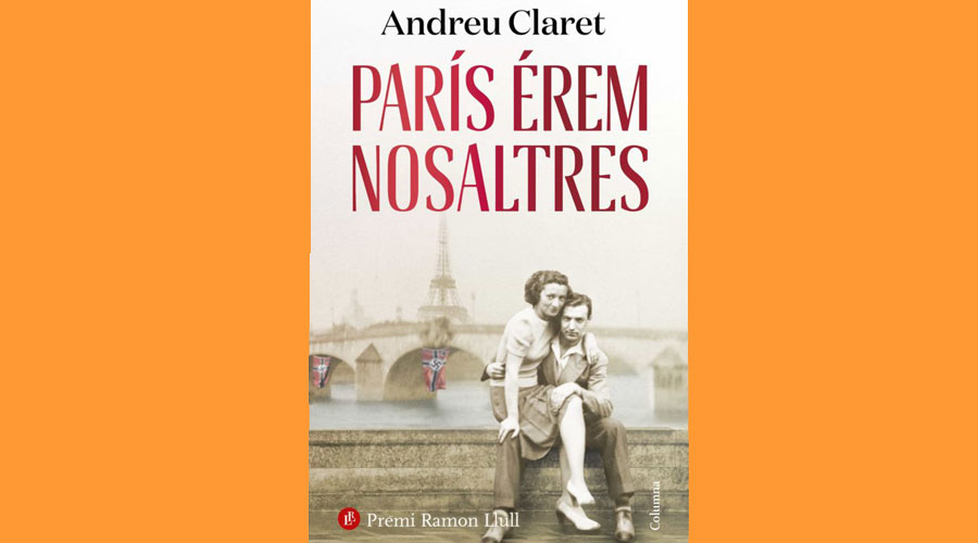 Portada del llibre "París érem nosaltres", d'Andreu Claret