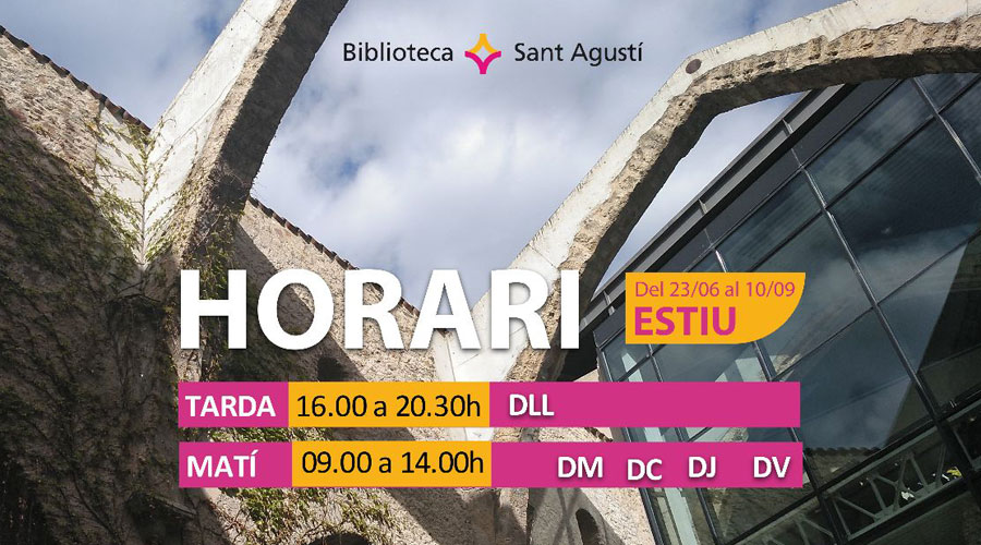 Cartell amb els horaris d'estiu de la Biblioteca Sant Agustí de la Seu (Aj. la Seu)