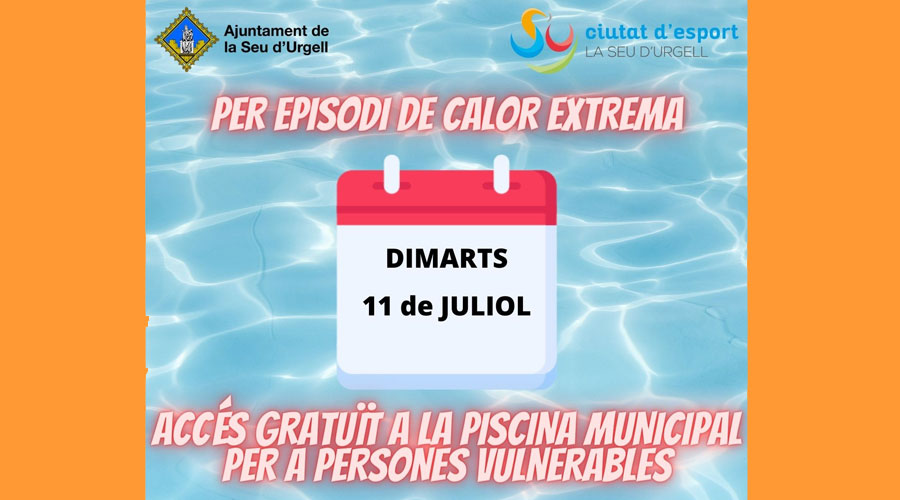 Cartell anunciat la gratuïtat de la piscina, a la Seu, per a persones vulnerables a la calor (Aj. la Seu)