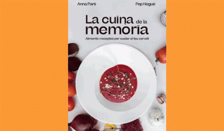 Coberta del llibre "La cuina de la memòria", d'Anna Paré amb receptes de Pep Nogué