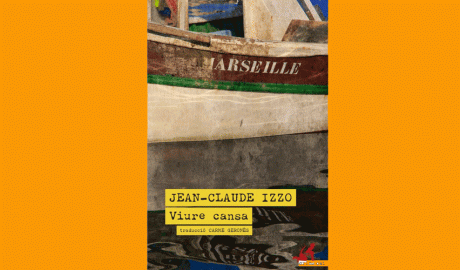 Coberta del llibre "Viure cansa", de Jean Claude Izzo