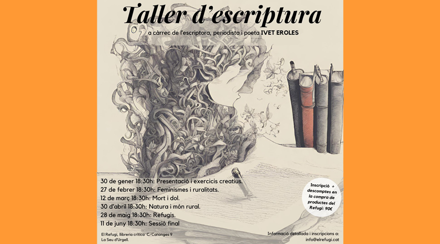 Cartell del taller d'escriptura, amb Ivet Eroles, a la Llibreria El Refugi de la Seu