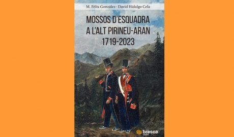 Portada del llibre 'Mossos d’Esquadra a l'Alt Pirineu–Aran 1719-2023'