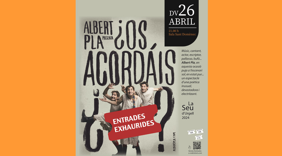 Cartell informant que s'han exhaurit les entrades per a l'actuació d'Albert Pla (Aj. la Seu)
