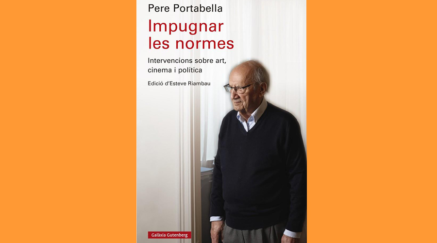Coberta del llibre "Impugnar les normes", de Pere Portabella