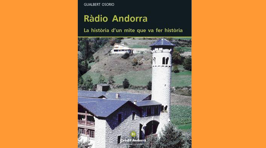 Portada del llibre “Radio Andorra, la història d’un mite que va fer història”