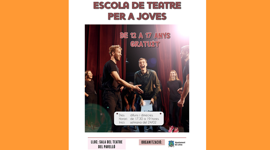 Cartell informant de la convocatòria per als joves interessats en l'escola de teatre (Aj. de Llívia)