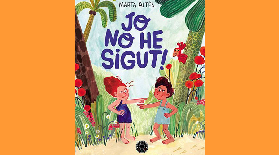 Coberta del llibre infantil "Jo no he sigut"