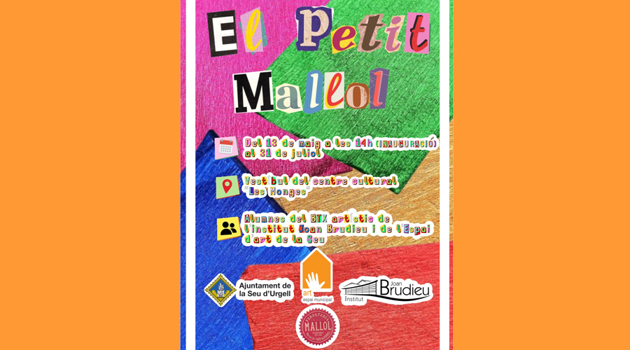 Cartell anunciant l'exposició "El petit Malloll" (Aj. la Seu"