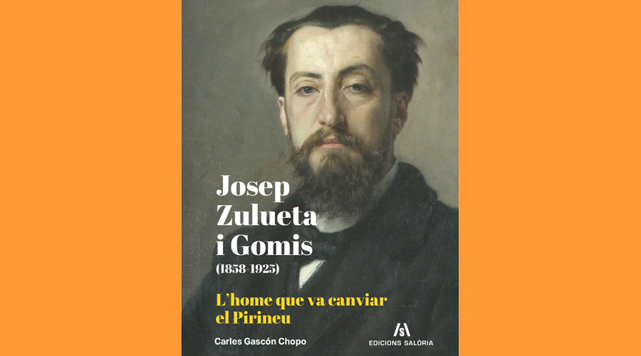 Coberta del llibre "Josep Zulueta i Gomis (1859-1925). L'home que va canviar el Pirineu", de Carles Gascón Chopo