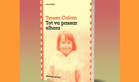 "Tot va passar alhora", de Teresa Colom