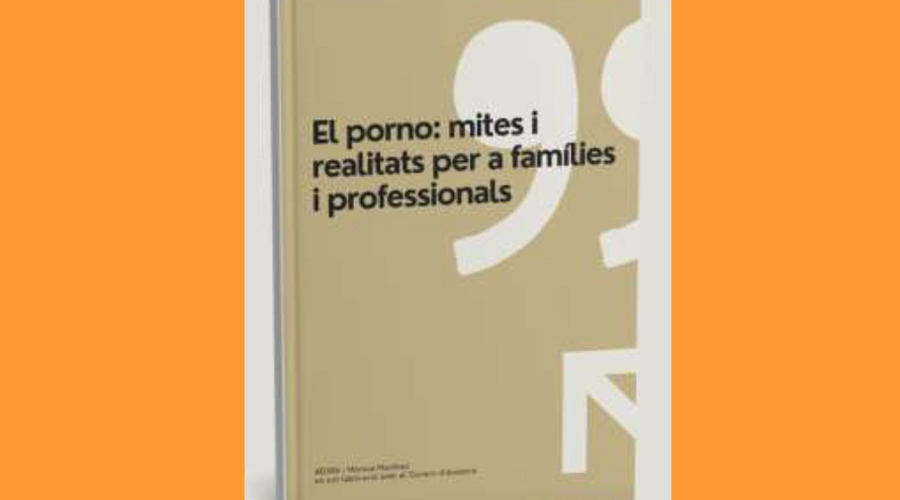 Guia “El porno: mites i realitats per a famílies i professionals” (ADJRA)