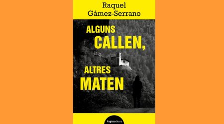 Coberta del llibre "Alguns callen, altres maten", de Raquel Gámez-Serrano