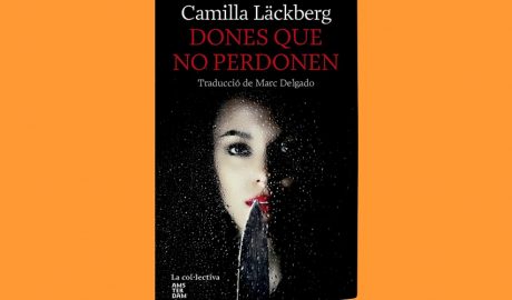 Coberta del llibre "Dones que no perdonen", de Camilla Läckberg