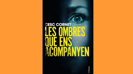 Portada del llibre "Les ombres que ens acompanyen", de Cesc Cornet