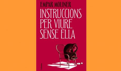 Coberta del llibre "Instruccions per viure sense ella", d'Empar Moliner